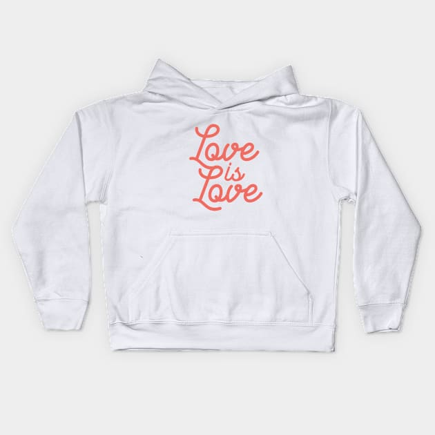 Love is love Kids Hoodie by cariespositodesign